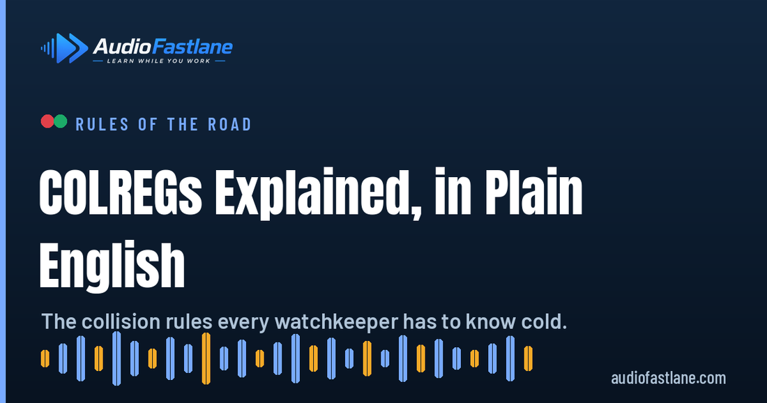 COLREGs Explained, in Plain English: The Rules of the Road at Sea | Audio Fastlane