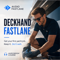 The Deckhand Fastlane