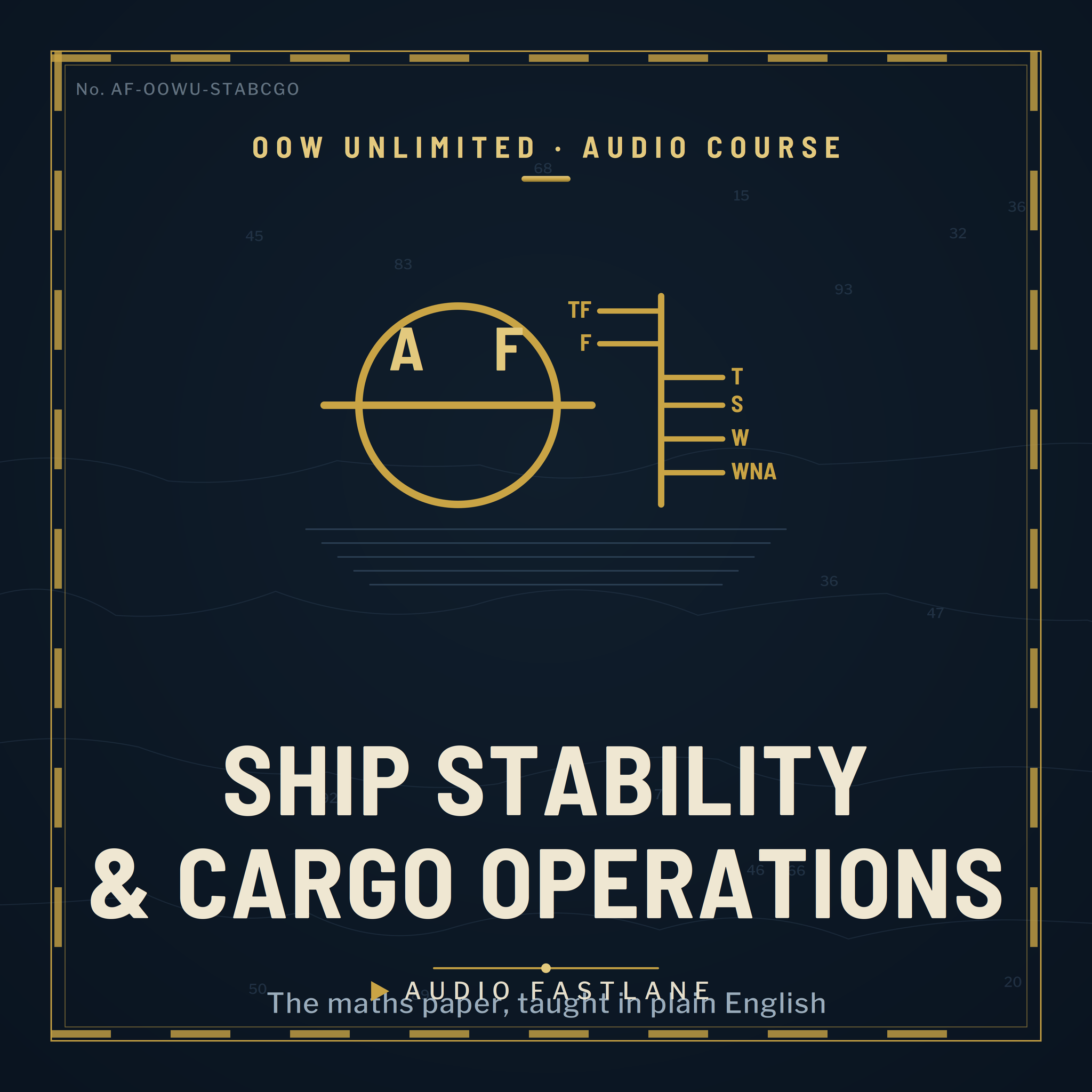 Ship Stability & Cargo Operations (OOW Unlimited) — Audio Course